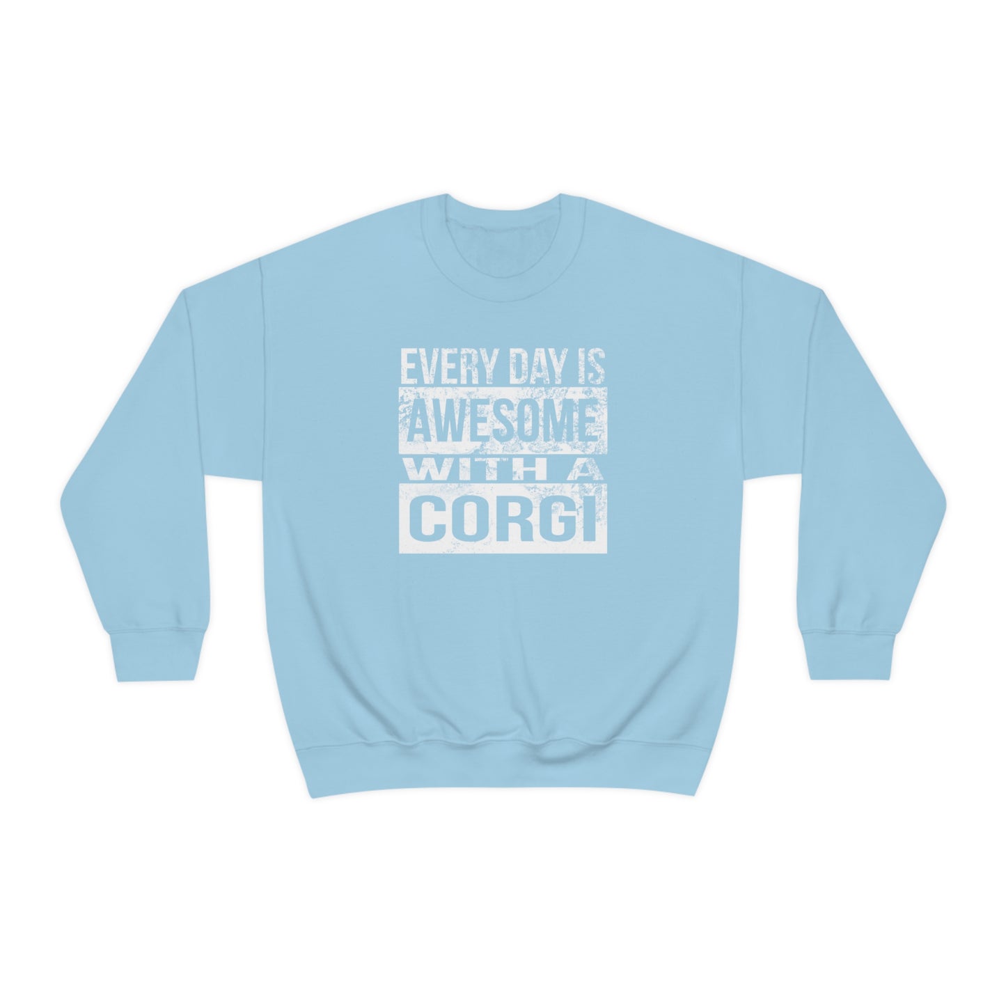light blue Every day is awesome with a corgi women men sweatshirt unisex long sleeve shirt