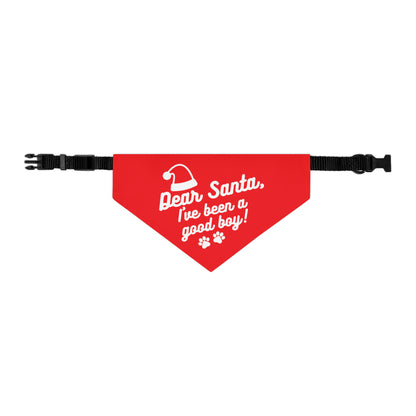 Dear Santa I've Been a Good Boy Dog & Cat Christmas Holiday Santa Season Pet Bandana Collar