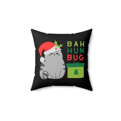 Cat Pillow Bah Hum Bug Spun Polyester Square Pillow