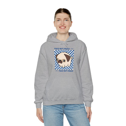 Pug Hoodie Pugs Not Drugs Women & Men