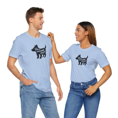 Fundraiser T-shirt Who Rescued Who? Women & Men