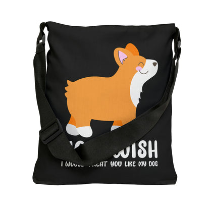 corgi you wish I treated you like my dog funny reusable tote fabric commuting bag